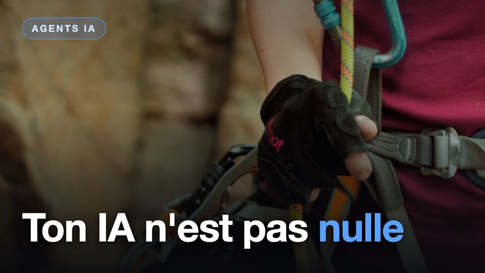 Pourquoi ton agent IA se plante